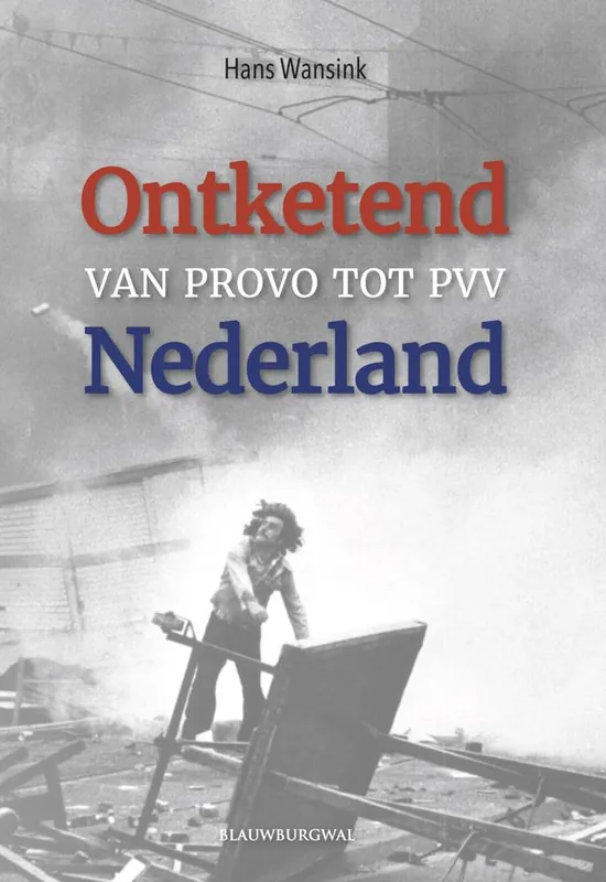 Ontketend Nederland / Druk 1 Must-Have
