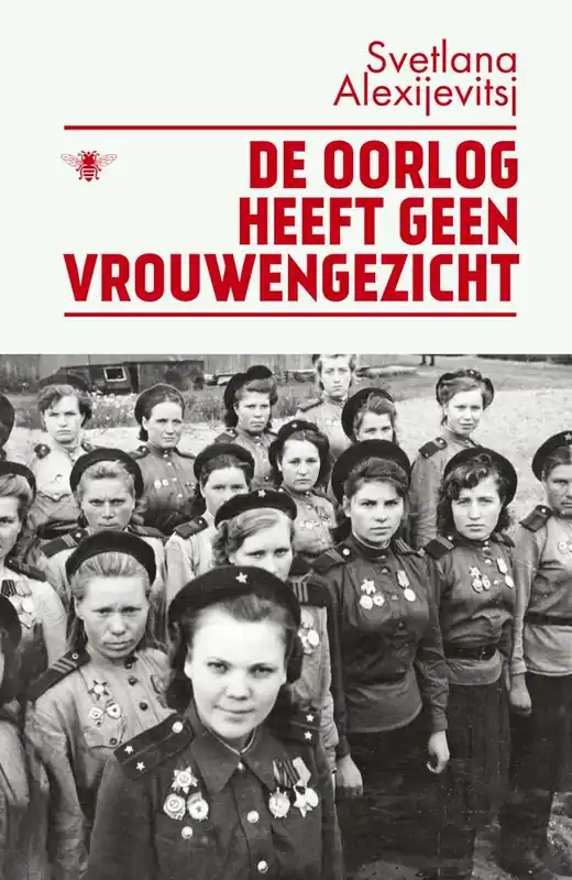 De oorlog heeft geen vrouwengezicht / Druk 2 Weekendaanbieding