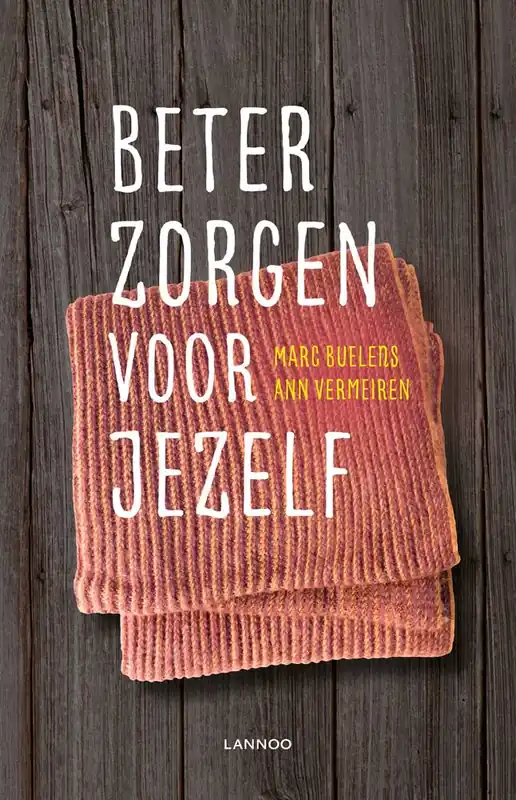 Koop Online Beter zorgen voor jezelf / Druk 1