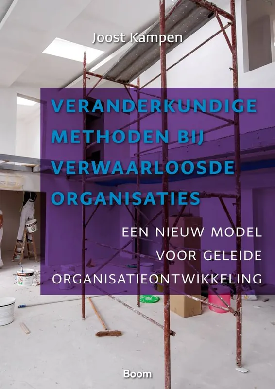 Veranderkundige methoden bij verwaarloosde organisaties / Druk 1 Korting