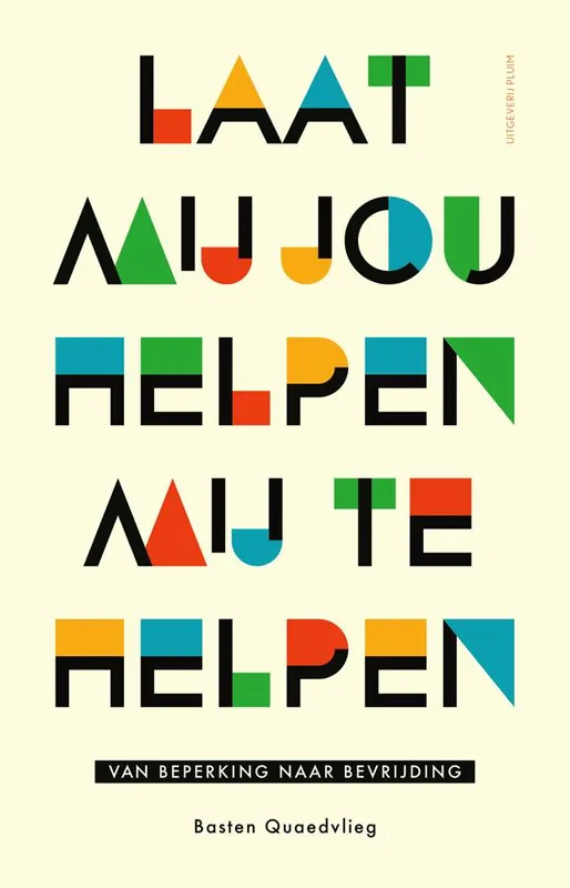 Laat mij jou helpen mij te helpen / Druk 1 Op = Op