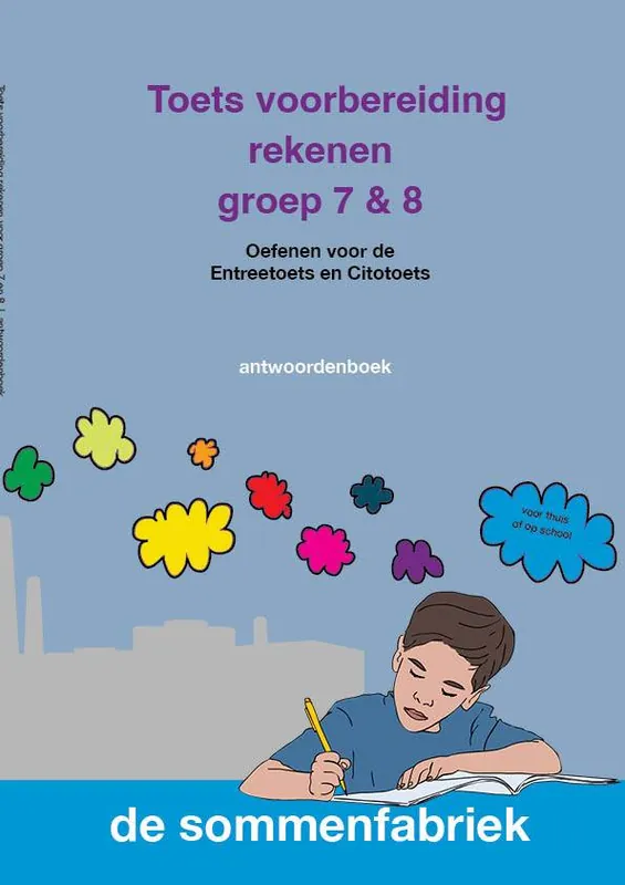 Aanbieding Toets voorbereiding rekenen groep 7 & 8 Antwoordenboek / Druk 1