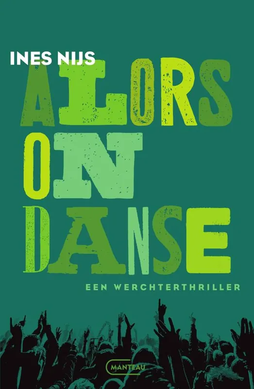 Populair Alors on danse. Een Werchterthriller / Druk 1