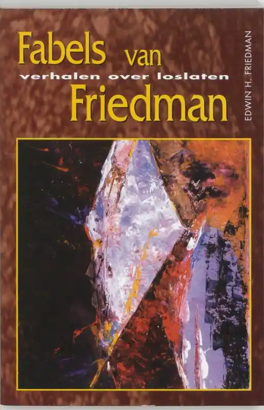 Fabels van Friedman / Druk 3 Uitverkoop