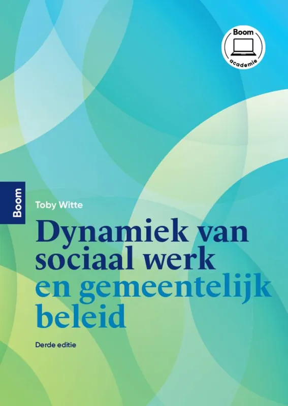 Speciale Aanbieding Dynamiek van sociaal werk en gemeentelijk beleid / Druk 3