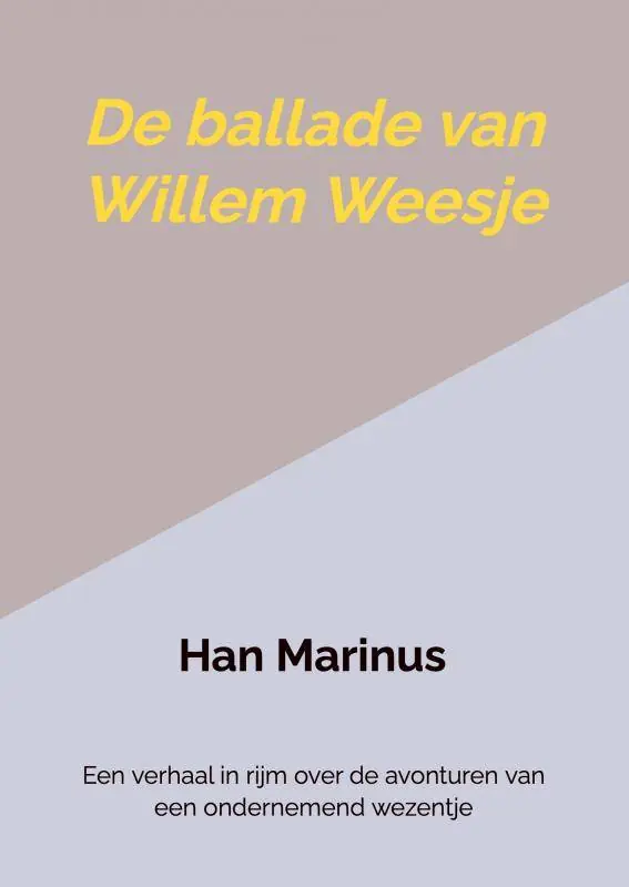 De ballade van Willem Weesje / Druk 1 Gratis Verzending