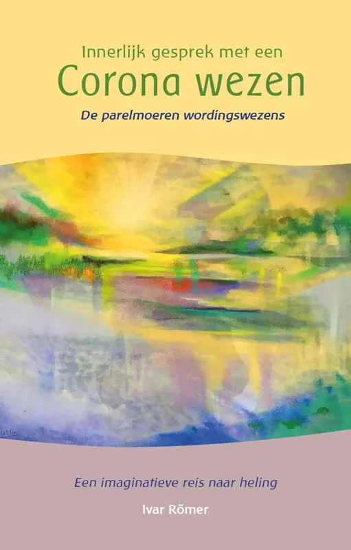 Direct Verzonden Innerlijk gesprek met een Corona wezen / Druk 1