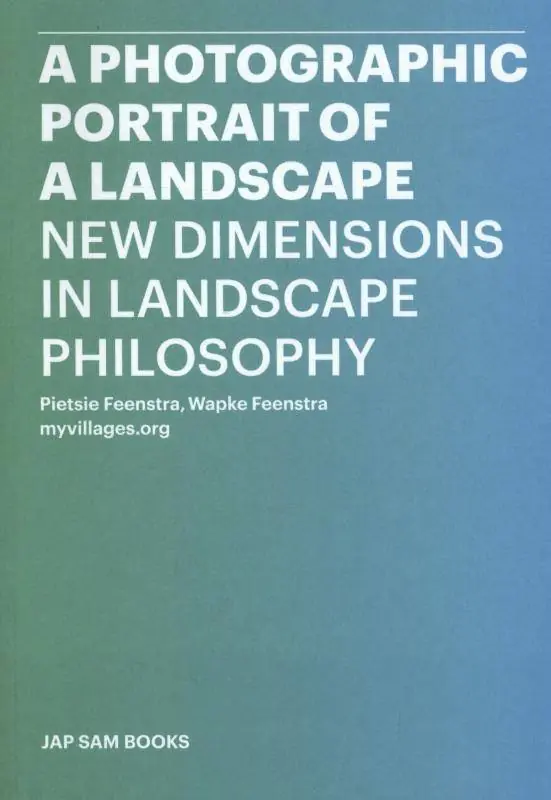 Lage Kosten A photographic portrait of a landscape / 1st Edition