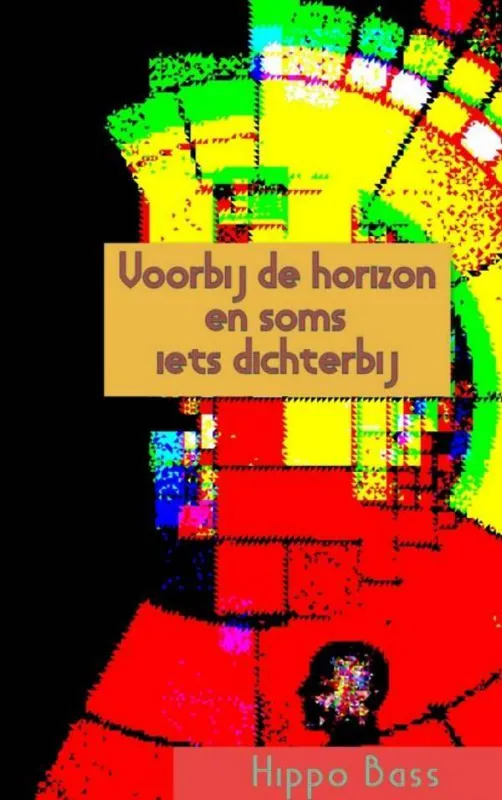Voorbij de horizon en soms iets dichterbij / Druk 1 Laatste Kans