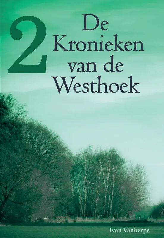 Meest Verkocht De Kronieken van de Westhoek 2 / Druk 1