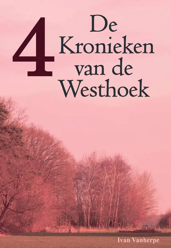 De Kronieken van de Westhoek 4 / Druk 1 Betrouwbaar