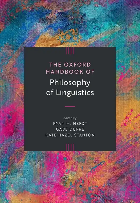 Lage Kosten The Oxford Handbook of Philosophy of Linguistics / 1st Edition