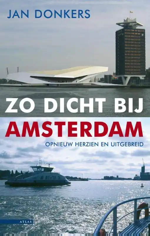 Zo dicht bij Amsterdam / Druk 7 Direct Verzonden