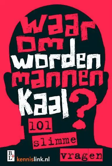 Betrouwbaar Waarom worden mannen kaal? / Druk 1