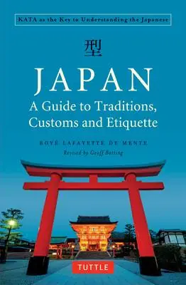 Hoge Kwaliteit Japan: A Guide to Traditions, Customs and Etiquette