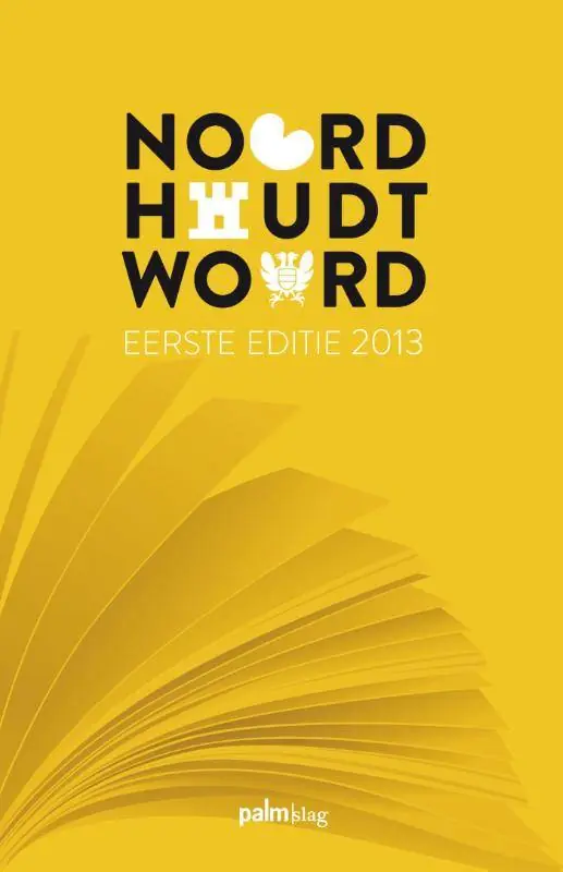Noord houdt woord 2013 / Druk 1 Must-Have