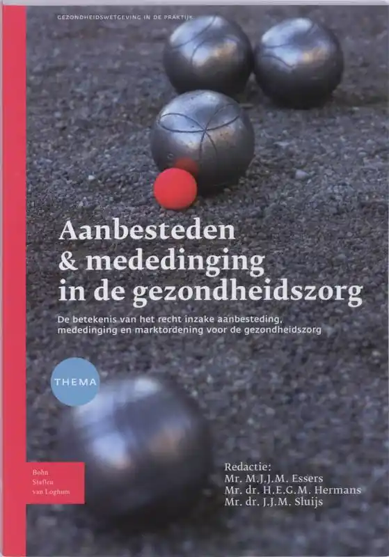 Premium Aanbesteden & mededinging in de gezondheidszorg / Druk 1