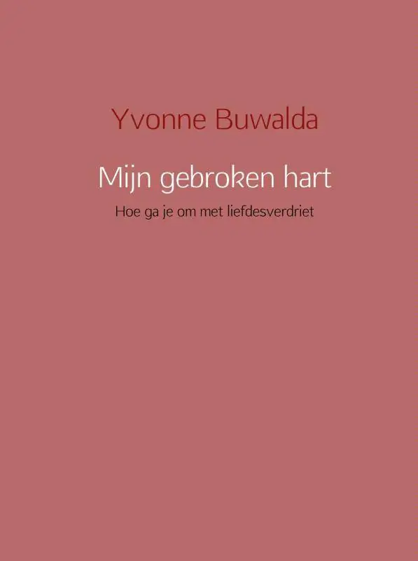 Mijn gebroken hart / Druk 1 Gratis Retour