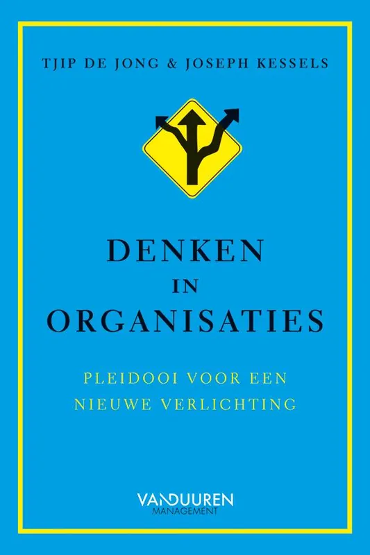 Denken in organisaties / Druk 1 Tijdelijk Beschikbaar