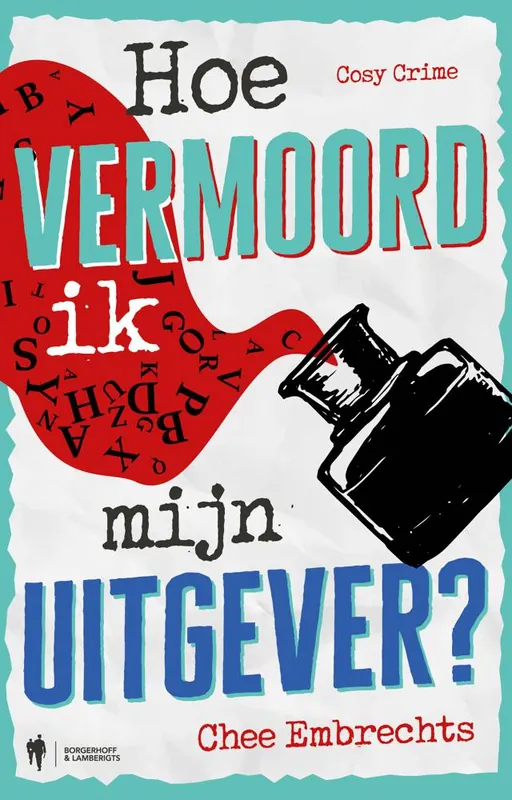 Snelle Levering Hoe vermoord ik mijn uitgever? / Druk 1