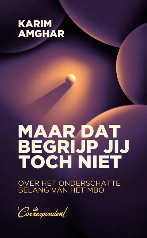 Maar dat begrijp jij toch niet / Druk 1 Bestel Nu