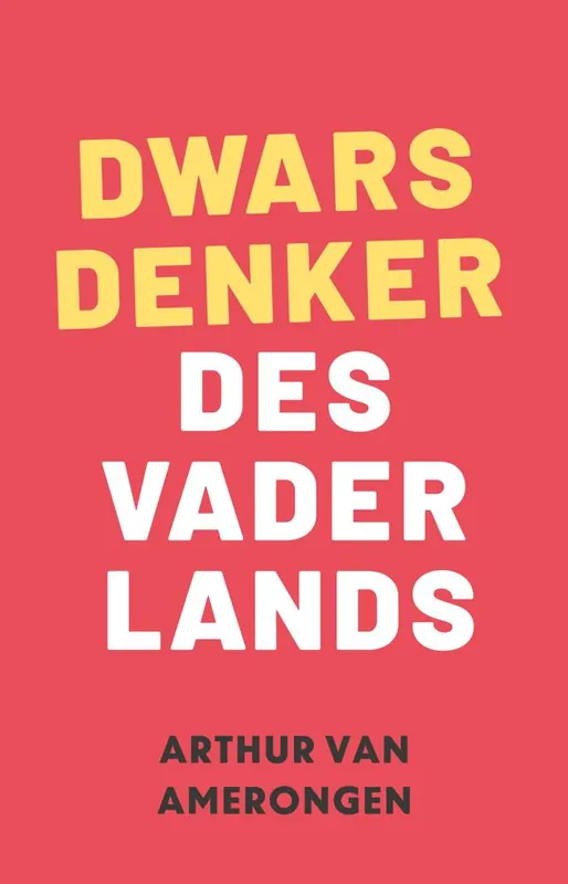 Direct Verzonden Dwarsdenker des Vaderlands / Druk 1