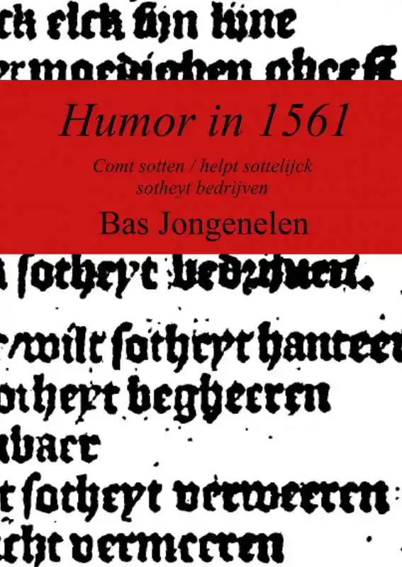 Direct Beschikbaar Humor in 1561 / Druk 3