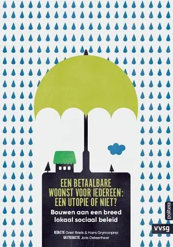 Bouwen aan een breed lokaal sociaal beleid (Cahier 9): Een betaalbare woonst voor iedereen: een utopie of niet? / Druk 1 Gratis Verzending