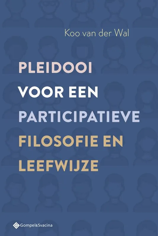Pleidooi voor een participatieve filosofie en leefwijze / Druk 1 Nieuw
