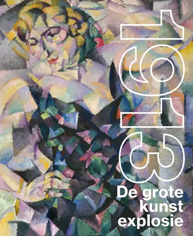 Laatste Kans 1913. De grote kunstexplosie / Druk 1