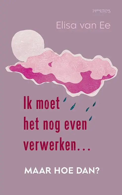 Ik moet het nog even verwerken, maar hoe dan? / Druk 2 Superprijs