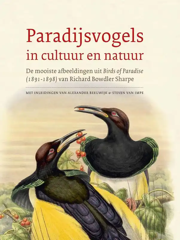 Paradijsvogels in cultuur en natuur / Druk 1 Gratis Verzending