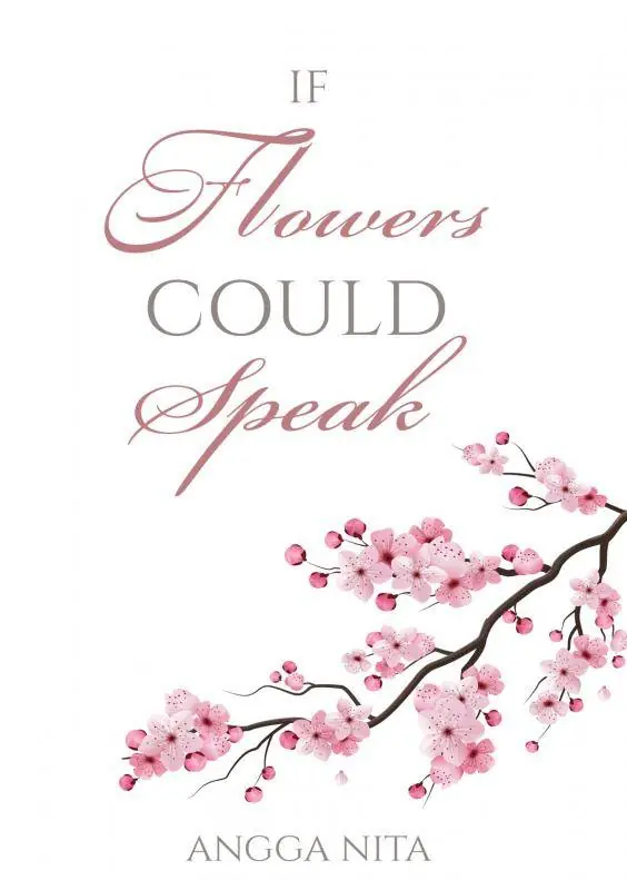 If flowers could speak / 1st Edition Alleen Vandaag