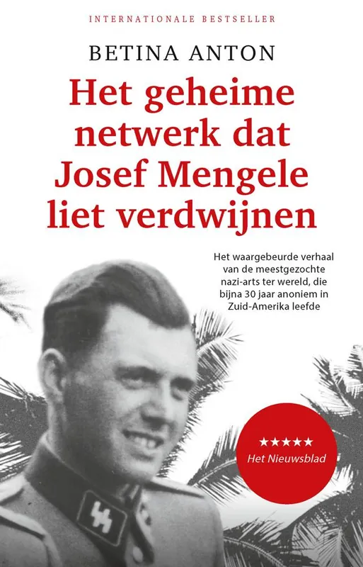 Het geheime netwerk dat Josef Mengele liet verdwijnen / Druk 5 Lage Prijs