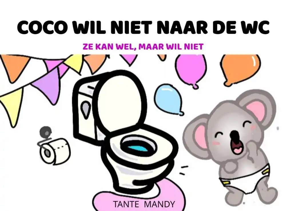 Coco wil niet naar de wc / 1st Edition Betrouwbaar