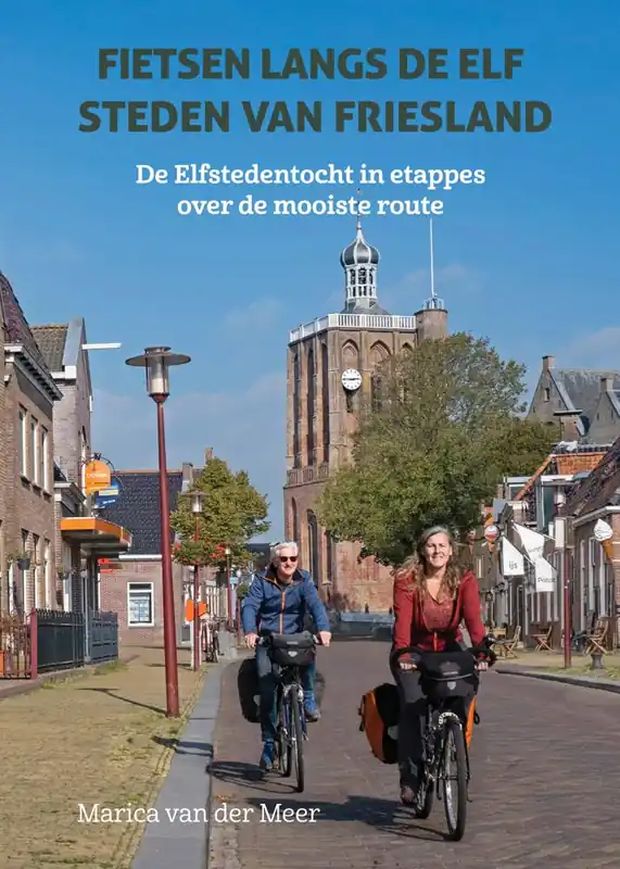 Fietsen langs de elf steden van Friesland / Druk 2 Veilige Betaling