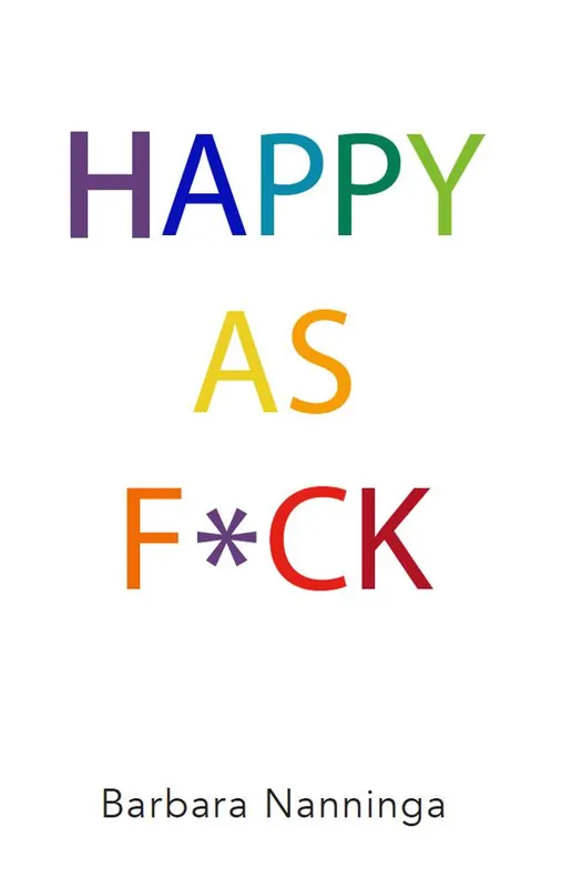 Exclusieve Aanbieding Happy as F*ck / Druk 1