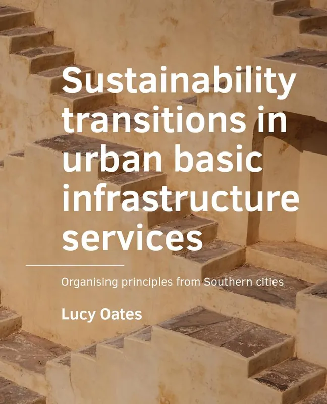 Sustainability transitions in urban basic infrastructure services / 1st Edition Bestseller