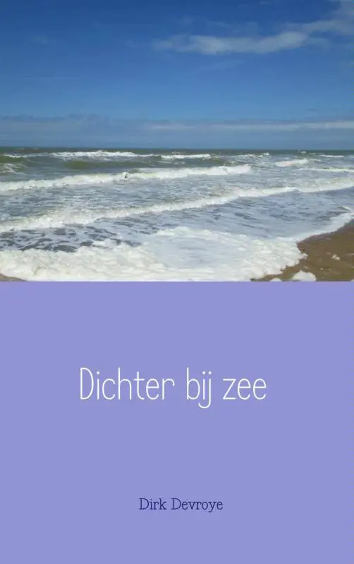 Dichter bij zee / Druk 1 Lage Kosten