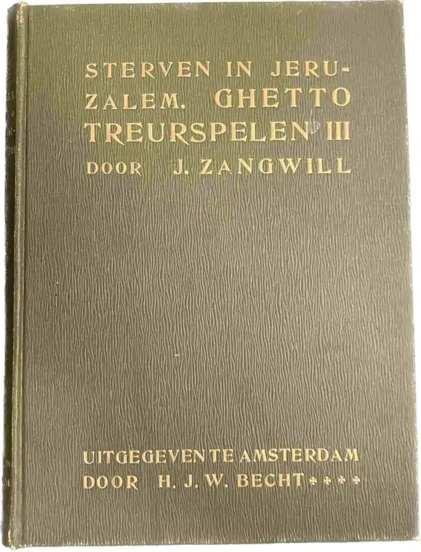 Sterven in Jeruzalem. Ghetto treurspelen III - Zangwill, J. Bestseller