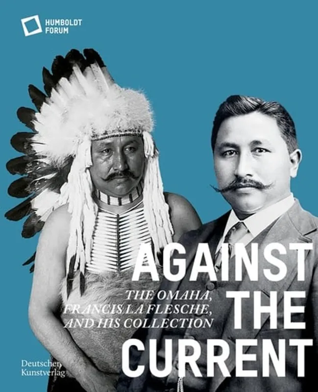 Exclusieve Aanbieding Against the Current - Stiftung Humboldt Stiftung Humboldt Forum