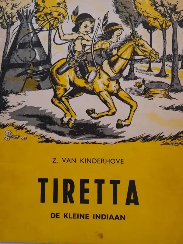 TIRETTA, DE KLEINE INDIAAN - Kinderhove, Z. van Koopje