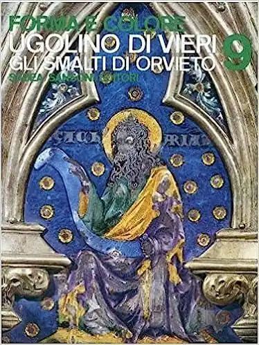 UGOLINO DI VIERI: GLI SMALTI DI ORVIETO - Paolo Dal Poggetto (Autore) Laatste Kans