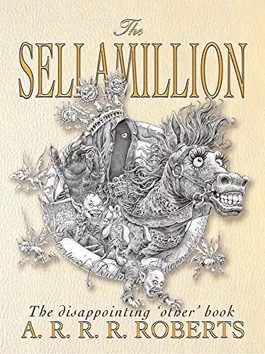 Gecertificeerd The Sellamillion. The Disappointing 'Other' Tolkien Parrody. - ROBERTS, A.A.R.R.