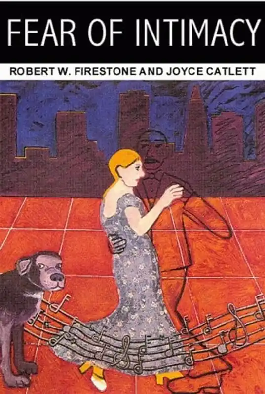 Laatste Versie Fear of intimacy - Robert Firestone
