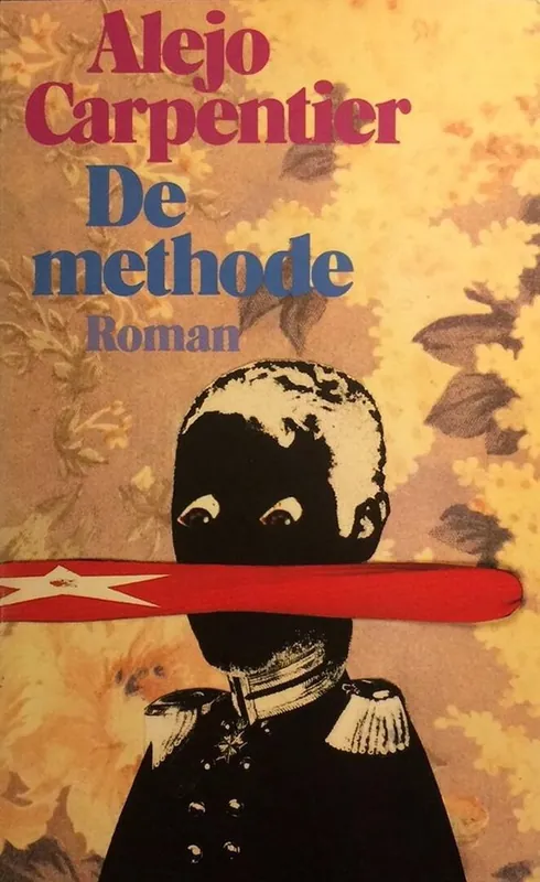 Tijdelijk Beschikbaar De Methode - Alejo Carpentier