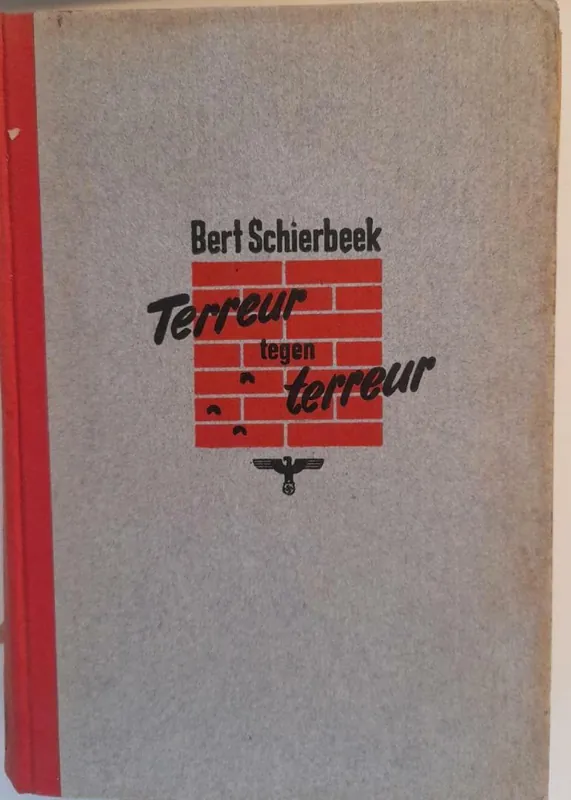 TERREUR TEGEN TERREUR - Schierbeek, L.R. Hoge Kwaliteit