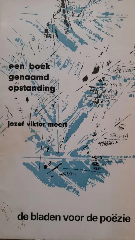 Direct Beschikbaar EEN BOEK GENAAMD OPSTANDING - Gedichten (Gesigneerd) - Meert, Jozef Viktor