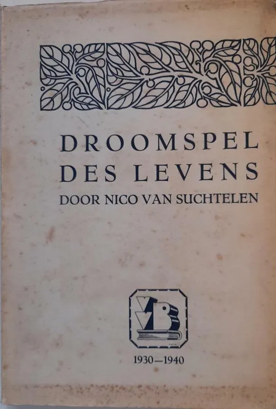 DROOMSPEL DES LEVENS - Suchtelen, Nico van Betaalbaar