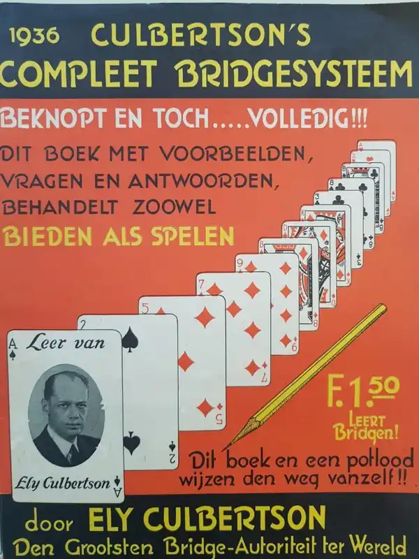CULBERTSON'S COMPLEET BRIDGESYSTEEM - "dit boek en een potlood wijzen den weg vanzelf !!" - Culbertson, Ely ("Den Grootsten Bridge-Autoriteit ter Wereld") Betrouwbaar